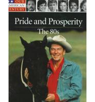 Pride and Prosperity, the 80S
