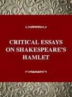 Critical Essays on Shakespeare's Hamlet
