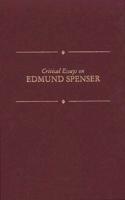 Critical Essays on Edmund Spenser