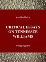 Critical Essays on Tennessee Williams