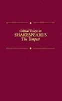 Critical Essays on Shakespeare's The Tempest