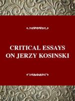 Critical Essays on Jerzy Kosinski