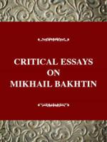 Critical Essays on Mikhail Bakhtin