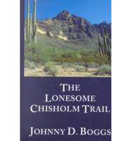 The Lonesome Chisholm Trail