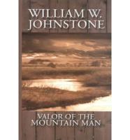 Valor of the Mountain Man