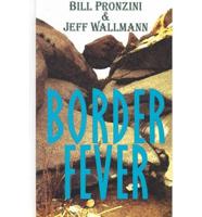 Border Fever