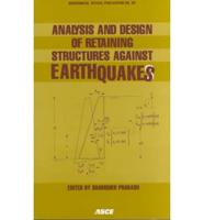 Analysis and Design of Retaining Structures Against Earthquakes