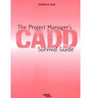 The Project Manager's CADD Survival Guide
