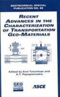 Recent Advances in the Characterization of Transportation Geo-Materials
