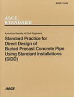 Standard Practice for Direct Design of Buried Precast Concrete Pipe Using Standard Installations (SIDD)