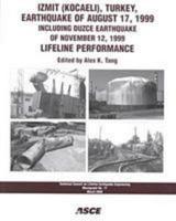Izmit (Kocaeli), Turkey, Earthquake of August 17, 1999 Including Duzce Earthquake of November 12, 1999 : Lifeline Performance