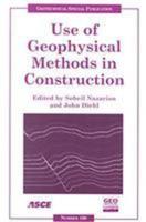 Use of Geophysical Methods in Construction