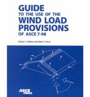 Guide to the Use of Wind Load Provisions of ASCE 7-98