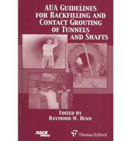 AUA Guidelines for Backfilling and Contact Grouting of Tunnels and Shafts
