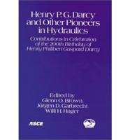 Henry P.G. Darcy and Other Pioneers in Hydraulics
