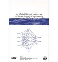 Artificial Neural Networks in Water Supply Engineering