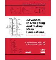 Advances in Designing and Testing Deep Foundations