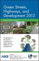 Green Streets, Highways, and Development 2013, Advancing the Practice