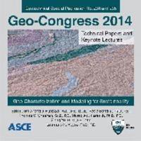 Geo-Congress 2014 Technical Papers and Keynote Lectures