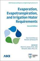 Evaporation, Evapotranspiration, and Irrigation Water Requirements