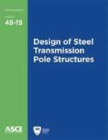 Design of Transmission Pole Structures, ASCE 48-19
