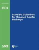 Standard Guidelines for Managed Aquifer Recharge, ASCE/EWRI 69-19
