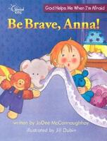 Be Brave, Anna
