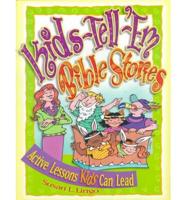 Kids-Tell-'Em Bible Stories