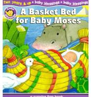 A Basket Bed for Baby Moses
