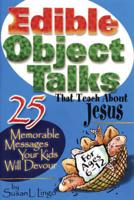 Edible Object Talks That Teach About Jesus