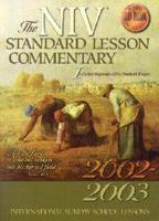 The Niv Standard Lesson Commentary 2002-2003