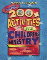 More 200+ Activities for Children's Ministry