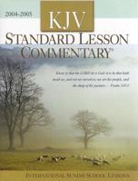 KJV Standard Lesson Commentary 2004-2005