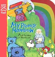 My Promise Rainbow and the Story of Noah's Ark