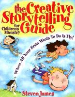 The Creative Storytelling Guide for Children's Ministry