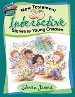 30 New Testament Interactive Stories for Young Children