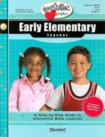 Early Elementary Teacher: A Step-By-Step Guide to Interactive Bible Lessons! June, July, August