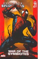 Ultimate Spider-Man. Vol. 21 War of the Symbiotes