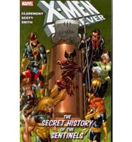The Secret History of the Sentinels