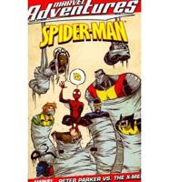 Marvel Adventures Spider-Man: Peter Parker Vs. The X-Men