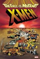 Xmen: Fall Of The Mutants Omnibus