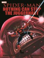 Nothing Can Stop the Juggernaut