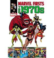 Marvel Firsts. Vol. 3 The 1970S