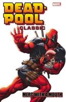 Deadpool Classic. Volume 11 Merc With a Mouth