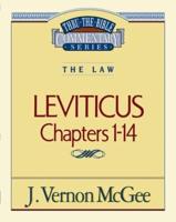 Thru the Bible Vol. 06: The Law (Leviticus 1-14)