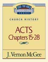 Thru the Bible Vol. 41: Church History (Acts 15-28)