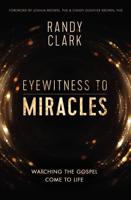 Eyewitness to Miracles   Softcover