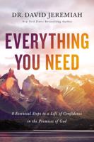 Everything You Need: 8 Essential Steps to a Life of Confidence in the Promises of God