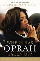 CU Where Has Oprah Taken Us?
