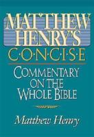 Matthew Henry's Concise Bible Commentary